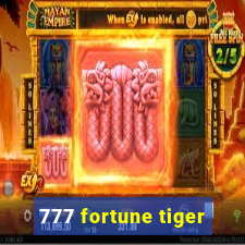 777 fortune tiger